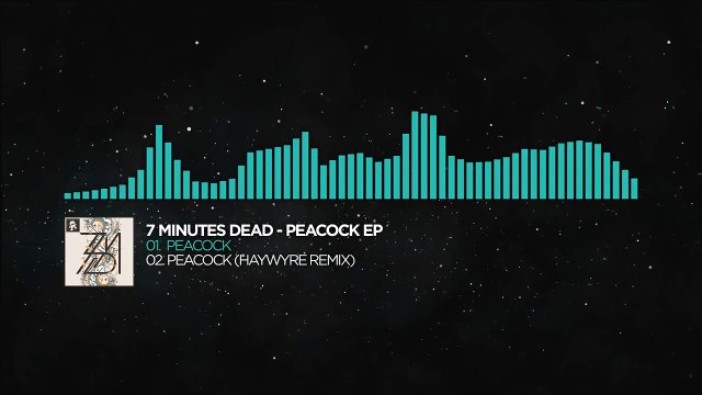 [Nu Disco] - 7 Minutes Dead - Peacock [Monstercat EP Release]