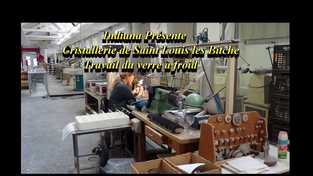Cristallerie de Saint Louis les Bitche Travail du verre à froid