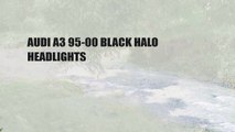 AUDI A3 95-00 BLACK HALO HEADLIGHTS