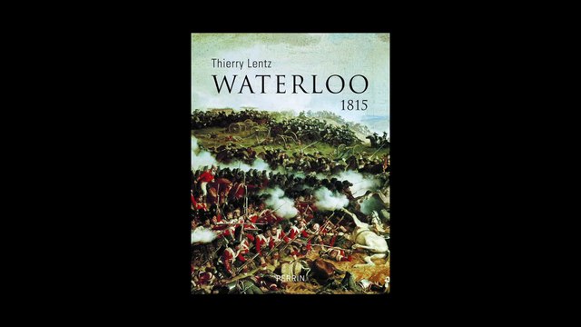 Thierry Lentz - Waterloo, 1815