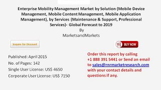 World Enterprise Mobility Management Market Trends 2019 by Deployment Model and Solution (Mobile Content Management,Mobi