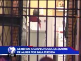 Sospechosos de asesinar mujer con bala perdida fueron detenidos este martes