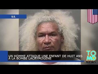 Un homme attaque une enfant de huit ans à la bombe lacrymogène