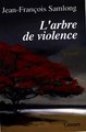 Download L'arbre de violence Ebook {EPUB} {PDF} FB2