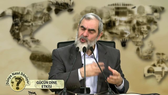 32) Dünya Nasıl Dönüyor? - GÜCÜN DİNE ETKİSİ - Nureddin Yıldız - Sosyal Doku Vakfı