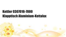 Kettler 0307016-7000 Klapptisch Aluminium-Kettalux