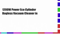 1200W Power Eco Cylinder Bagless Vacuum Cleaner in