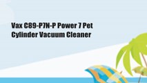 Vax C89-P7N-P Power 7 Pet Cylinder Vacuum Cleaner