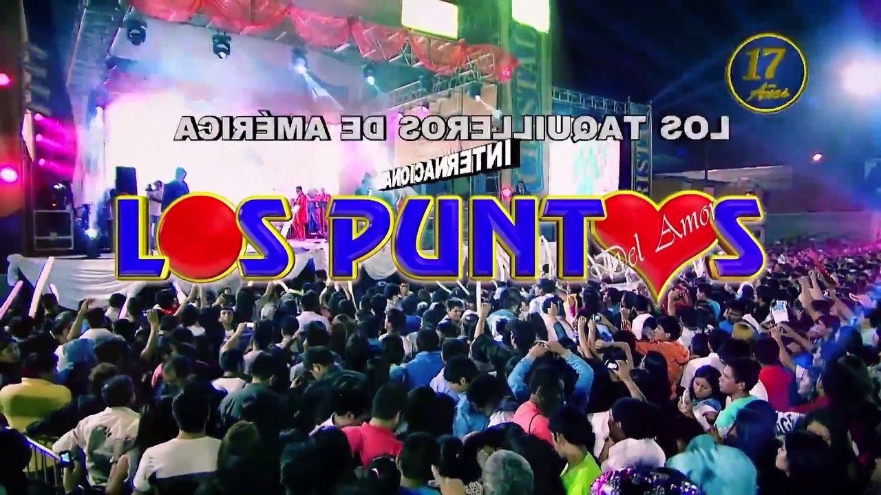 ●EN VIVO ► LOS PUNTOS DEL AMOR  17 Aniversario para yola  VÍDEO OFICIAL Full HD 2015✓