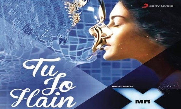 MR. X - Tu Jo Hain | Emraan Hashmi | Amyra Dastur | Ankit Tiwari