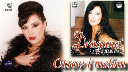 Dragana Mirkovic - Otrov i melem - (Audio 1999)