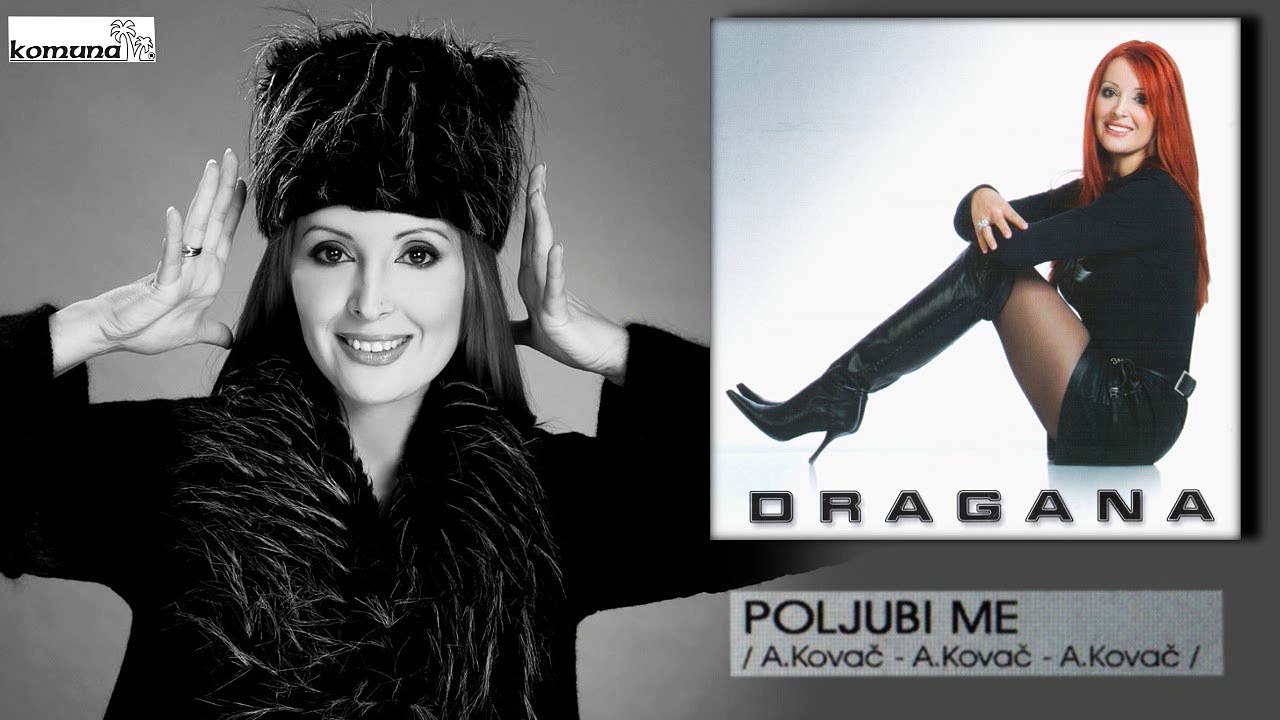 Dragana Mirkovic - Poljubi me - (Audio 2004)