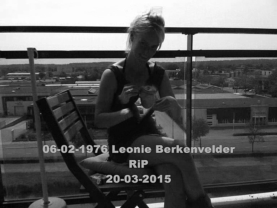 Tribute to Leonie Berkenvelder RiP 20-03-2015