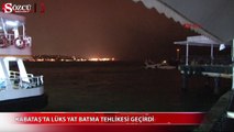 Kabataş'ta lüks yat batma tehlikesi geçirdi