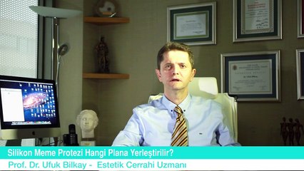 Ufuk Bilkay - Silikon Meme Protezi Hangi Plana Yerlestirilir?