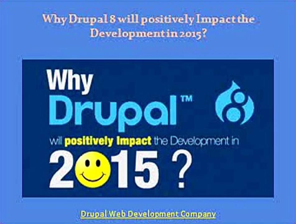 8 Reasons Why Drupal 8 is the platform for you