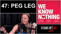 We Know Nothing: PEG LEG