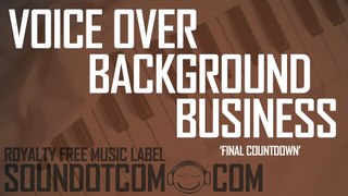 Final Countdown | Royalty Free Music (LICENSE:SEE DESCRIPTION) | VOICE-OVER BUSINESS BACKGROUND
