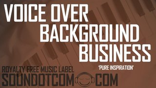 Pure Inspiration LM | Royalty Free Music (LICENSE:SEE DESCRIPTION) | VOICE-OVER BUSINESS BACKGROUND