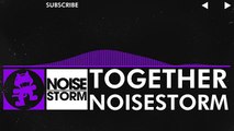 [Dubstep] - Noisestorm - Together [Monstercat Release]