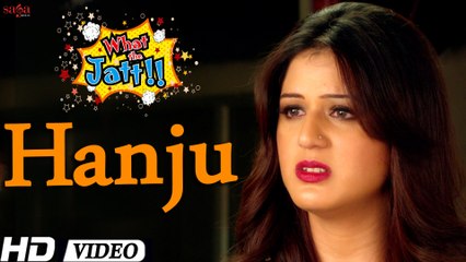 Hanju -What The Jatt- Full Song -- New Punjabi Songs 2015 Latest - HD