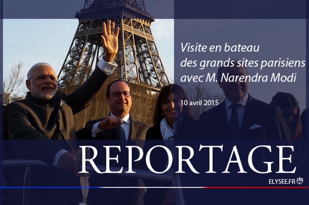 [REPORTAGE] Visite en bateau des grands sites parisiens avec M. Narendra Modi