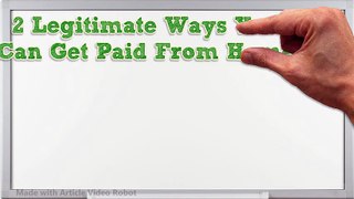 2 FREE Legitimate Ways You Can Get Paid From Home