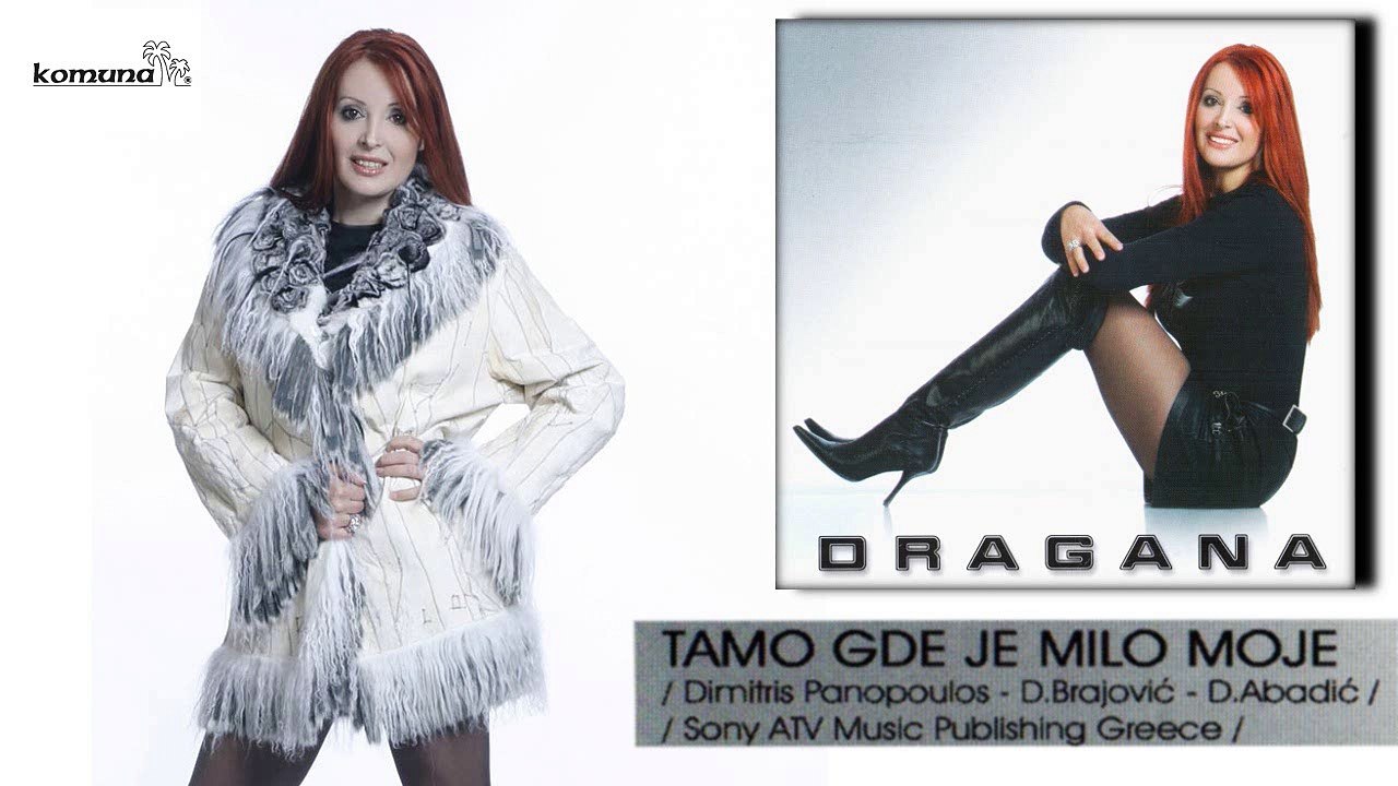 Dragana Mirkovic - Tamo gde je milo moje - (Audio 2004)