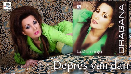 Dragana Mirkovic - Depresivan dan - (Audio 2006)