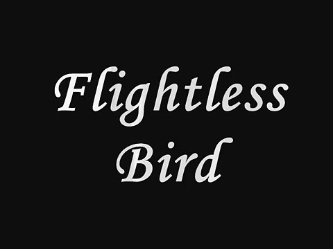 Flightless bird lyrics ( TWiLiGHT Soundtrack )