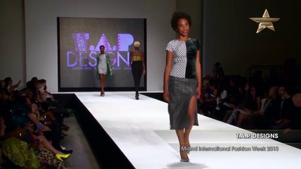 Fashion Week T.A.P. DESIGNS Miami International Fashion Week 2013