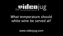 What temperature should white wine be served at?: Serving Wine