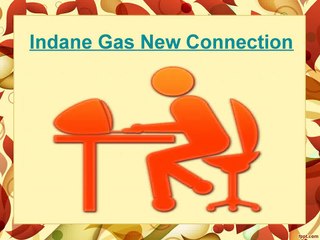 Indane Gas New Connection
