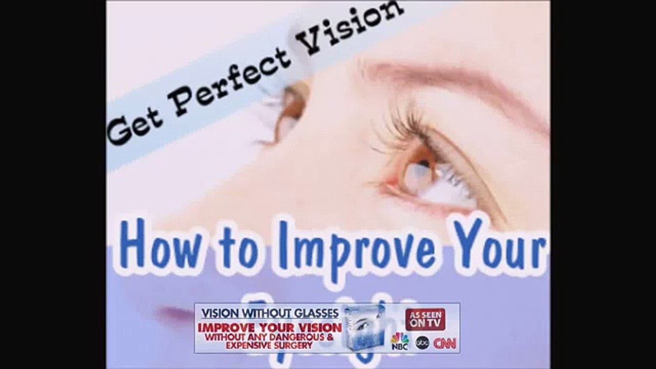 How to Improve Your Eyesight Naturally My Personal Experience