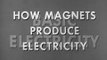 How Magnets Produce Electricity 1954 US Navy Electromagnetism Primer