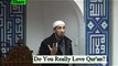 Do you really love Quran - Nouman Ali Khan
