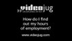 How do I find out my hours of employment?: How To Find Out Your Hours Of Employment