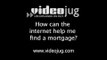 How can the internet help me find a mortgage?: How To Use The Internet To Find A Mortgage