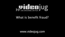 What is benefit fraud?: Benefit Fraud