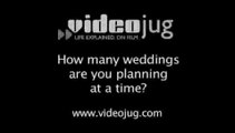 How many weddings do you plan at a time?: Working As A Wedding Planner