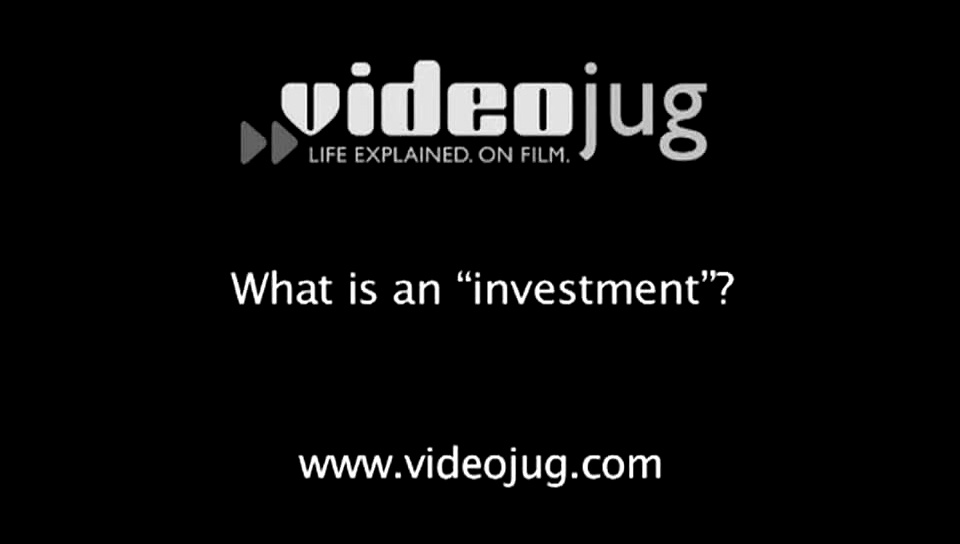 What is an investment?: Investments Defined