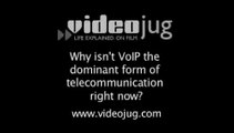 Why isn't VoIP the dominant form of telecommunication right now?: Getting To Know VoIP