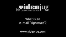 What is an e-mail 'signature'?: Closing And Signatures Of Business E-Mail