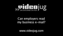 Can employers read my business e-mail?: Security For Business E-Mail