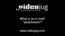 What is an e-mail 'attachment'?: Business E-Mail Attachments