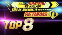 Khatron Ke Khiladi 6: Top 8 Contestants | Revealed | Colors TV