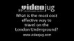 What is the most cost-effective way to travel on the London Underground?: Saving Money On London Underground