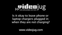 Is it okay to leave phone or laptop chargers plugged in when they are not charging?: Green Energy Defined