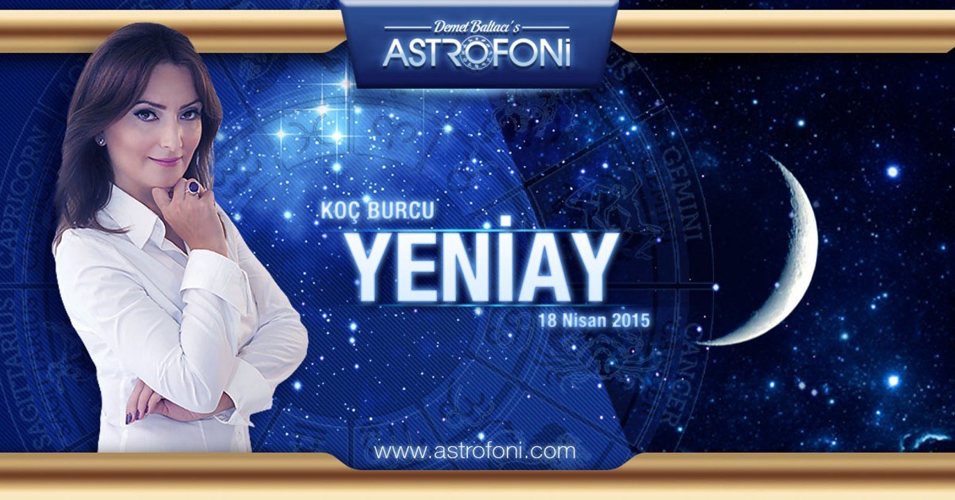 Koç Burcunda YeniAy 18 Nisan 2015