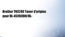 Brother TN328C Toner d'origine pour HL-4570CDW/HL-